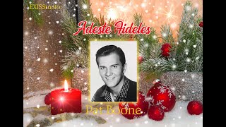 #XMasClassic#PAT BOONE Adeste Fideles (1957)