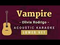 Vampire - Olivia Rodrigo [Acoustic Karaoke | Lower Key]