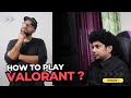 Valorant Malayalam Tutorial Episode 1
