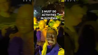 3 MUST DO activities in Slovenia | Travel Vlog | Nightlife
