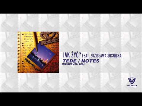 Tede - Notes - 03 - Jak Żyć - (feat. Zdzislawa Sośnicka) / 2004