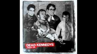 Dead Kennedys - California Uber Alles/Kill the Poor/Holiday in Cambodia (Demos 1978)