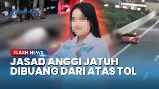 Detik-detik Jasad Anggi Dibuang Pelaku dari Atas Tol BORR Bogor, Jatuh di Depan Pengendara Motor