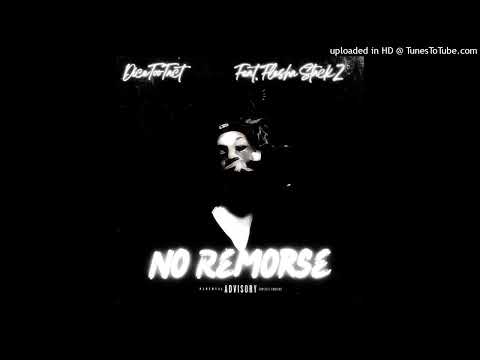 No Remorse Ft. Flesha Stacks Prod. Glo Banks