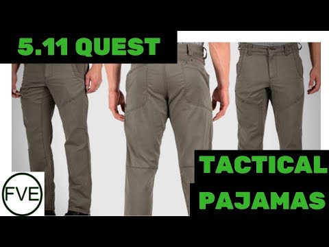 5.11 QUEST Tactical Pants (Review) - Tactical PAJAMAS
