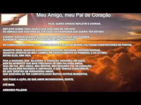Meu Amigo - Meu Pai de Coração - ao som de Canção da América (Milton Nascimento)