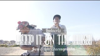 Ludacris - Keep It On The Hush | Joey &amp; Law Dominguez Choreography