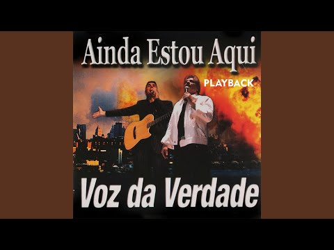 Não Vou Mais Ceder - Voz da Verdade