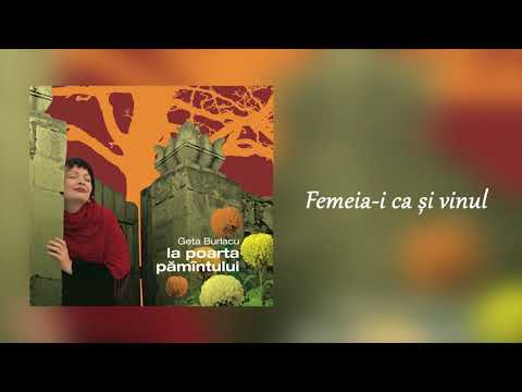Geta Burlacu - Femeia-i ca si vinul