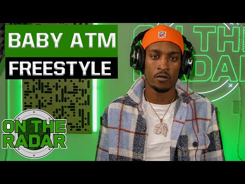 The Baby ATM "On The Radar" Freestyle