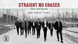 Straight No Chaser - The First Noel [Official Audio]