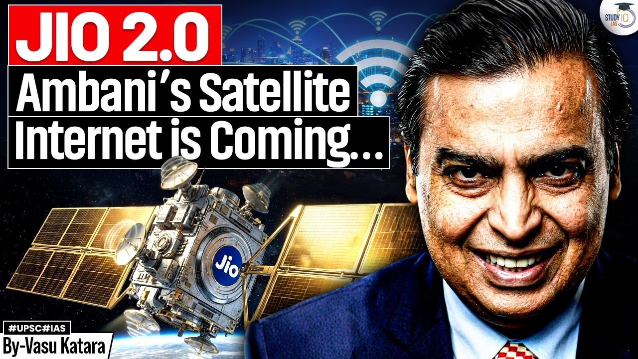 India’s Own Starlink? | Reliance Plans Massive LEO Satellite Internet | UPSC | StudyIQ IAS