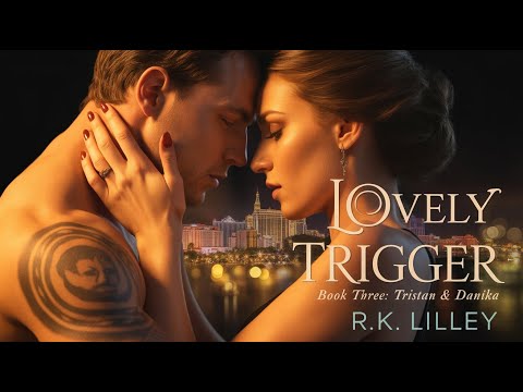 Lovely Trigger by R.K. Lilley | Second Chance Emotional Romance Audiobook