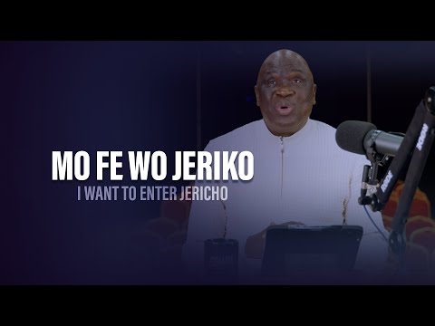 MO FE WO JERIKO (I Want To Enter Jericho) - Pastor Debo Adegoke | 16/04/2024 | Ep 227