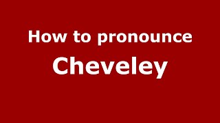 How to pronounce Cheveley