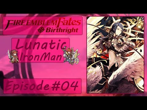 Fire Emblem Fates Birthright Lunatic Ironman Part 4