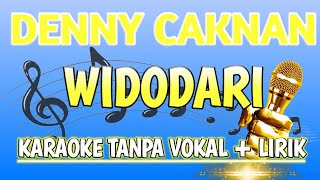 Download lagu DENNY CAKNAN - WIDODARI ( KARAOKE TANPA VOKAL ) mp3