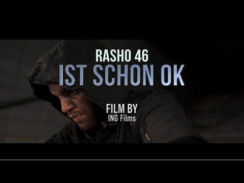 Rasho46 - Ist Schon Ok (prod. by Sonnek) [Official 4k Video]