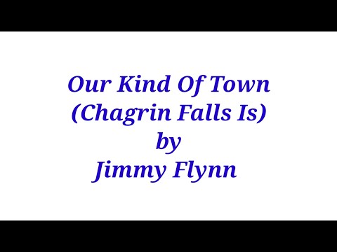 Our Kind Of Town (Chagrin Falls Is) by Jimmy Flynn Copyright 2024