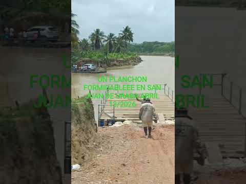 PLANCHÓN FORMIDABLEEE EN SAN JUAN DE URABÁ DESPUES DE LA AVALANCHA BAJO LA GUIA DEL ESPÍRITU SANTO