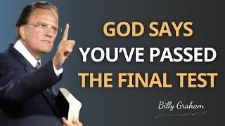 When the Test Ends, Your Breakthrough Begins | Billy Graham | faith motivation