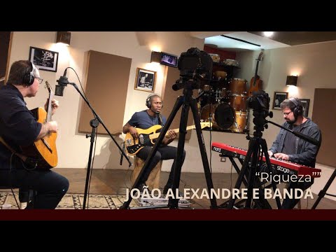João Alexandre e Banda - "Riqueza"