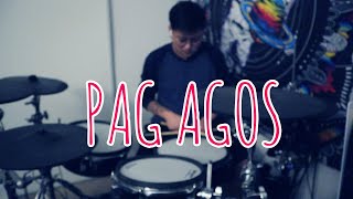 PAG AGOS || Up Dharma Down || Drum Cover