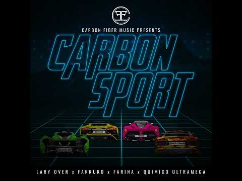 Farruko - Carbon Sport (Feat. Lary Over, Farina, Quimico Ultra Mega)