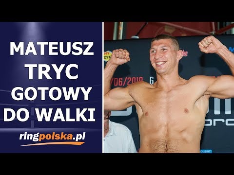 MATEUSZ TRYC GOTOWY DO WALKI - WAŻENIE