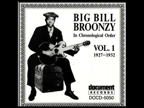 The Young Big Bill Broonzy 1927 - 1932 ( Vol.1)