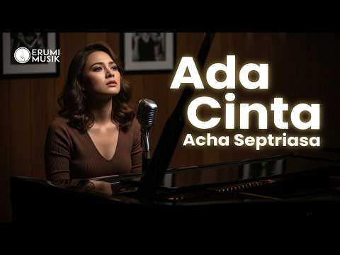 Ada Cinta - Acha Septriasa (Cover Erumi) Orchestra Version