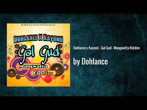 Gal Gud ft Kayonii - Dohlance
