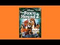 DVD Opening On The Fox And The Hound 2 Jerry S DVDs