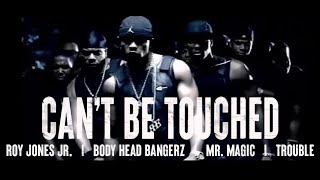 Roy Jones Jr. - Can&#39;t Be Touched (Official Music Video- Clean Version)