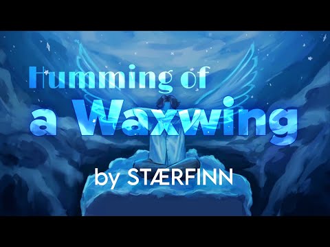 Humming Of A Waxwing - STÆRFINN