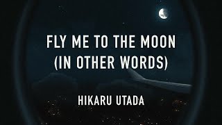 Fly Me To The Moon (In Other Words Hikaru Utada Karaoke Version
