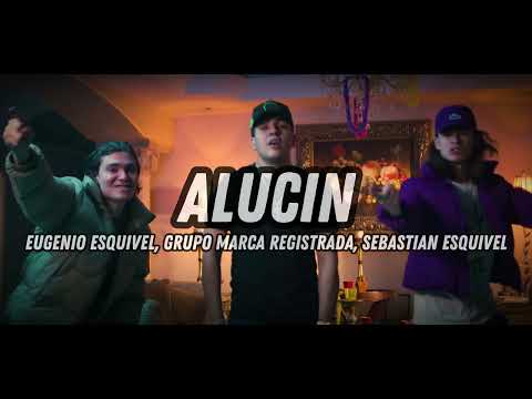 Eugenio Esquivel, Grupo Marca Registrada, Sebastian Esquivel - Alucin (Video Oficial)