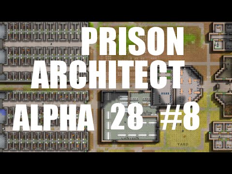 Prison Architect | Alpha 28 | Construction | #8