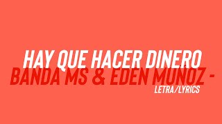 Hay que Hacer Dinero - Banda Ms & Edén Muñoz - Letra/Lyrics