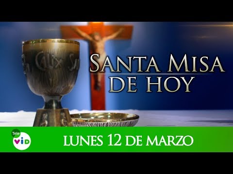 The Holy Mass, March 12 2018 - Tele VID