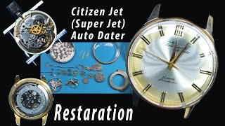 Restoration of Citizen Jet (Super Jet) Auto Dater Since 1961 of Japan