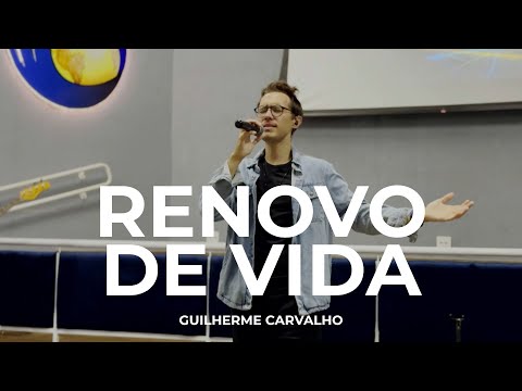 Renovo De Vida - Guilherme Carvalho