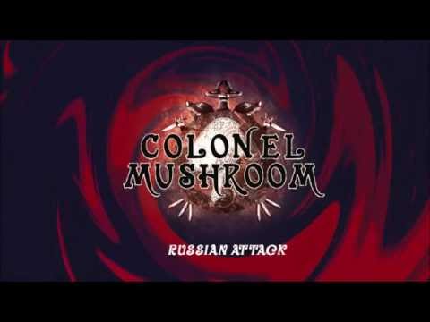 Colonel Mushroom - Russian Attack