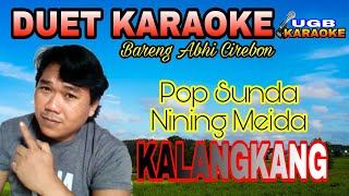 Download lagu 🔴KARAOKE - KALANGKANG (Nining Meida) mp3