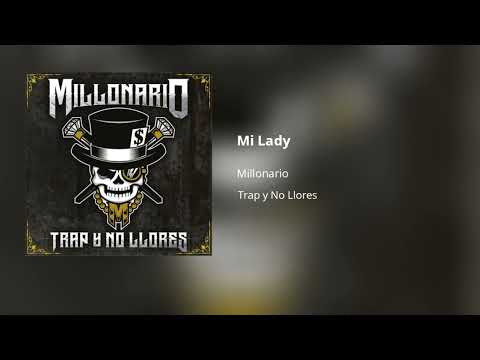 Millonario - Mi Lady