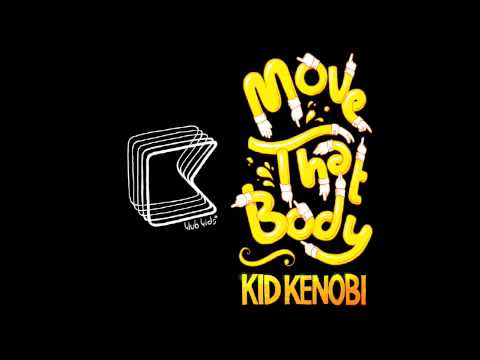 Kid Kenobi - 'Move That Body' DESTROY DISCO REMIX OUT NOW