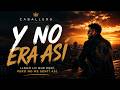 Y No Era Así_Caballero