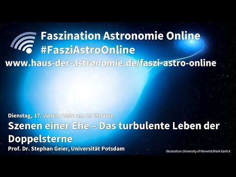 Szenen einer Ehe: Das turbulente Leben der Doppelsterne - Stephan Geier bei #FasziAstroOnline