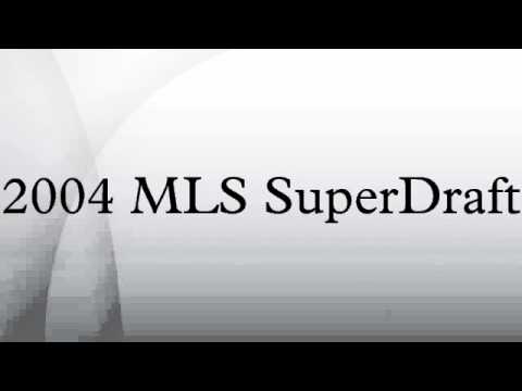 2004 MLS SuperDraft