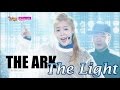 [HOT] THE ARK - The Light, 디아크 - 빛, Show Music ...